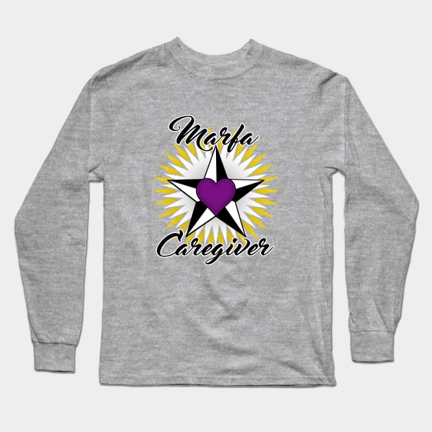 Marfa Caregiver (black font) Long Sleeve T-Shirt by WCN Store